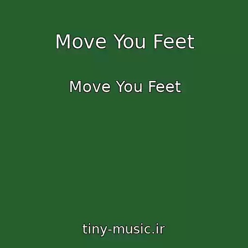 کاور آهنگ Move You Feet از Move You Feet