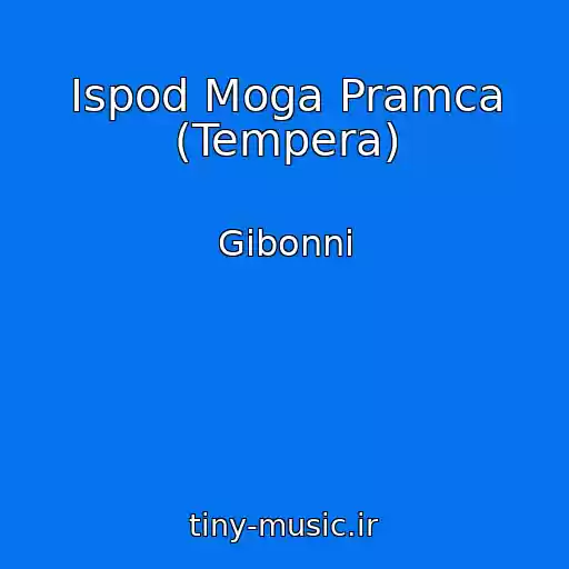 کاور آهنگ Ispod Moga Pramca (Tempera) از Gibonni