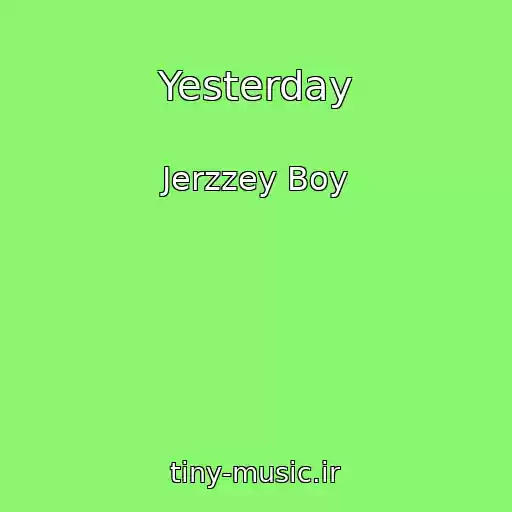 کاور آهنگ Yesterday از Jerzzey Boy