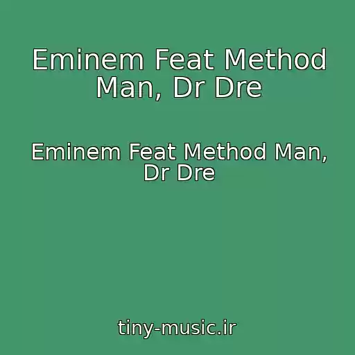 کاور آهنگ Eminem Feat Method Man, Dr Dre از Eminem Feat Method Man, Dr Dre