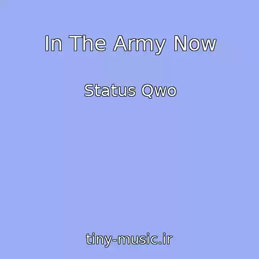کاور آهنگ In The Army Now از Status Qwo