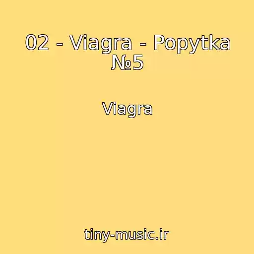 کاور آهنگ 02 - Viagra - Popytka №5 از Viagra