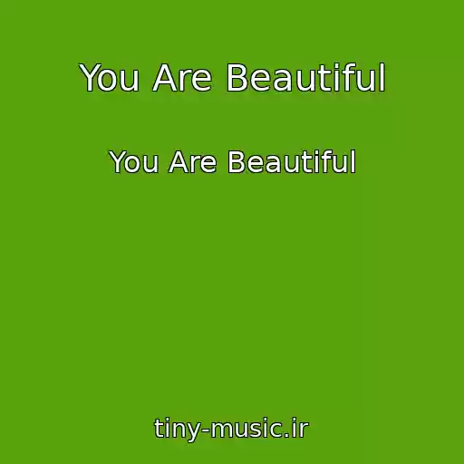 کاور آهنگ You Are Beautiful از You Are Beautiful