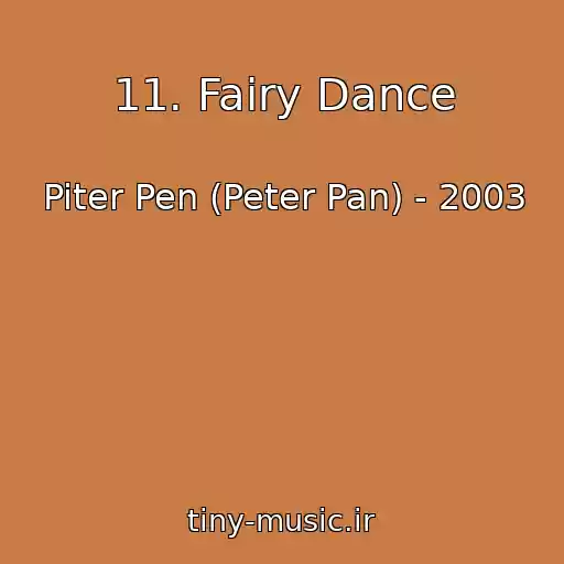 کاور آهنگ 11. Fairy Dance از Piter Pen (Peter Pan) - 2003