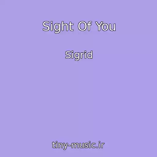کاور آهنگ Sight Of You از Sigrid