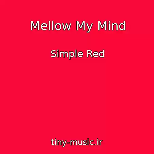 کاور آهنگ Mellow My Mind از Simple Red