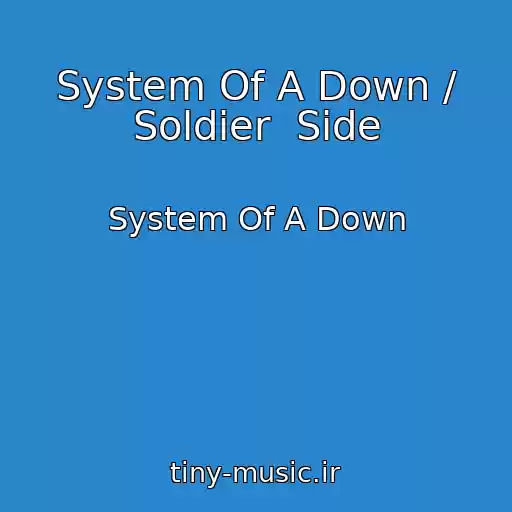 کاور آهنگ System Of A Down / Soldier  Side از System Of A Down