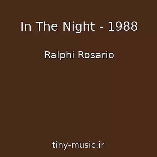 کاور آهنگ In The Night - 1988 از Ralphi Rosario