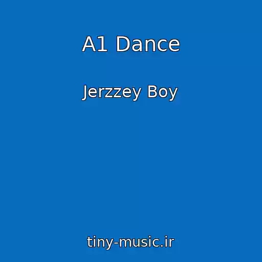 کاور آهنگ A1 Dance از Jerzzey Boy