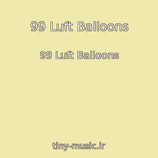 کاور آهنگ 99 Luft Balloons از 99 Luft Balloons