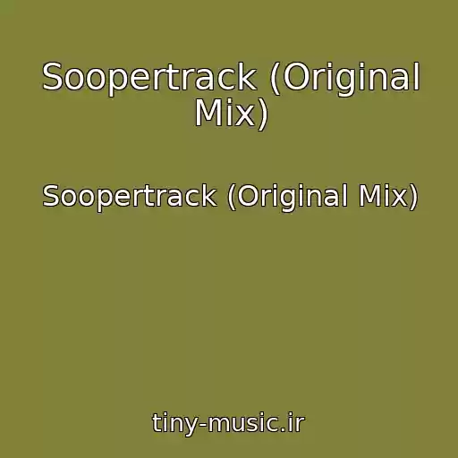 کاور آهنگ Soopertrack (Original Mix) از Soopertrack (Original Mix)