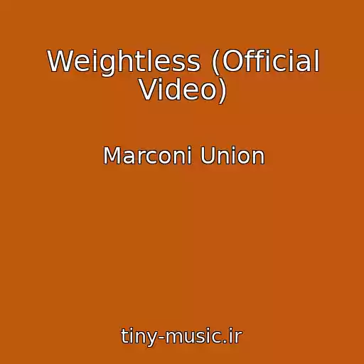 کاور آهنگ Weightless (Official Video) از Marconi Union