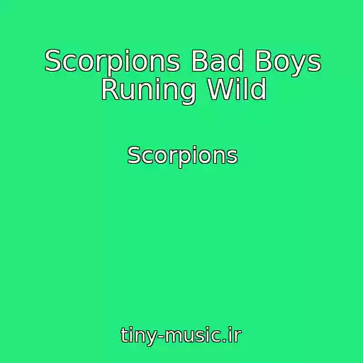 کاور آهنگ Scorpions Bad Boys Runing Wild از Scorpions