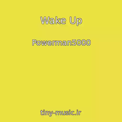 کاور آهنگ Wake Up از Powerman5000