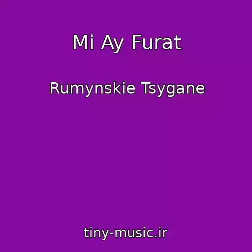 کاور آهنگ Mi Ay Furat از Rumynskie Tsygane