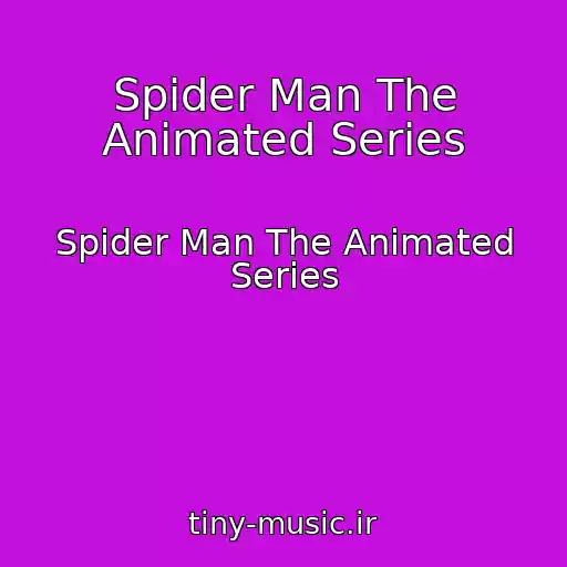 کاور آهنگ Spider Man The Animated Series از Spider Man The Animated Series