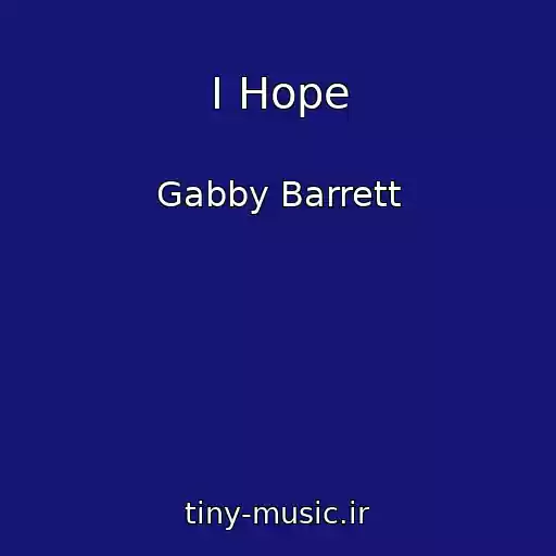 کاور آهنگ I Hope از Gabby Barrett