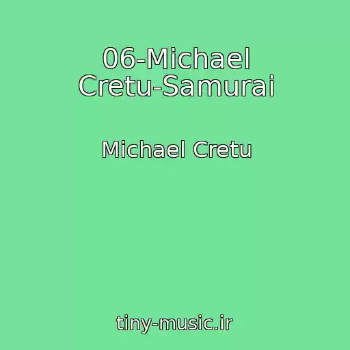 کاور آهنگ 06-Michael Cretu-Samurai از Michael Cretu