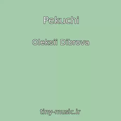 کاور آهنگ Pekuchі از Oleksii Dibrova