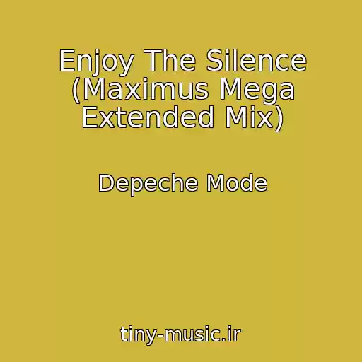 کاور آهنگ Enjoy The Silence (Maximus Mega Extended Mix) از Depeche Mode
