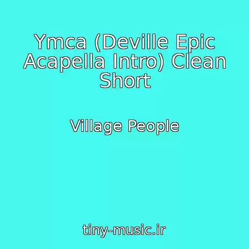 کاور آهنگ Ymca (Deville Epic Acapella Intro) Clean Short از Village People