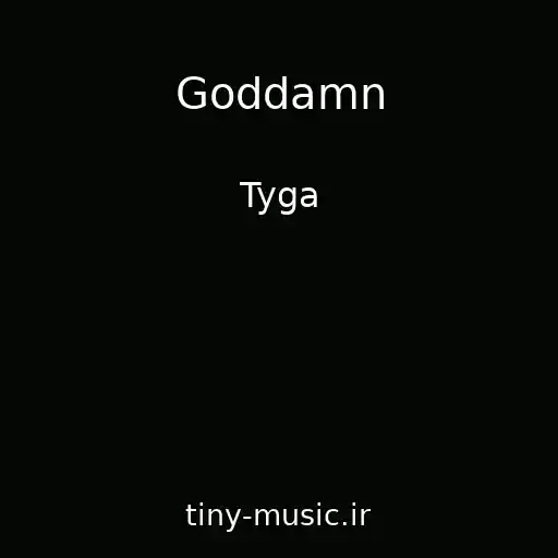 کاور آهنگ Goddamn از Tyga