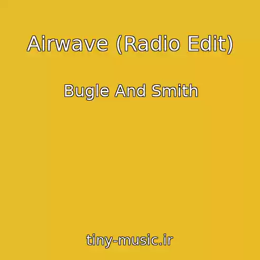 کاور آهنگ Airwave (Radio Edit) از Bugle And Smith