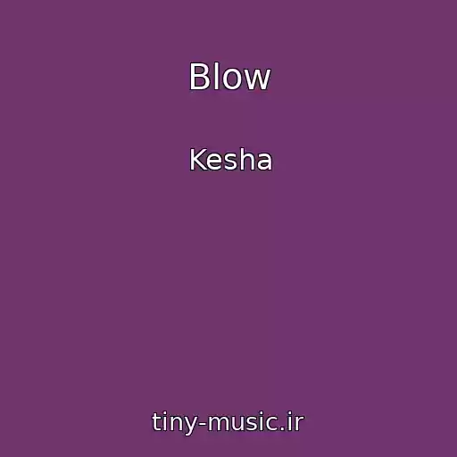 کاور آهنگ Blow از Kesha