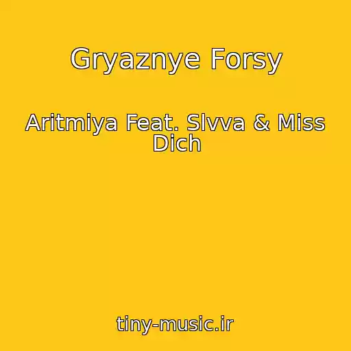 کاور آهنگ Gryaznye Forsy از Aritmiya Feat. Slvva & Miss Dich