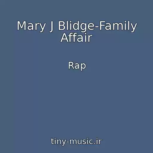 کاور آهنگ Mary J Blidge-Family Affair از Rap