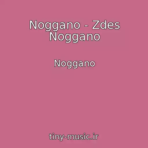 کاور آهنگ Noggano - Zdes Noggano از Noggano