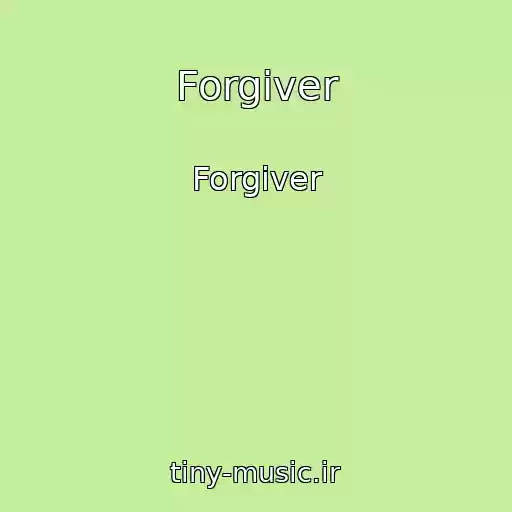 کاور آهنگ Forgiver از Forgiver