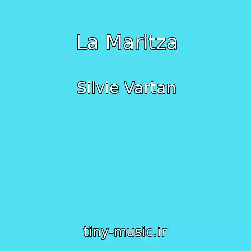 کاور آهنگ La Maritza از Silvie Vartan