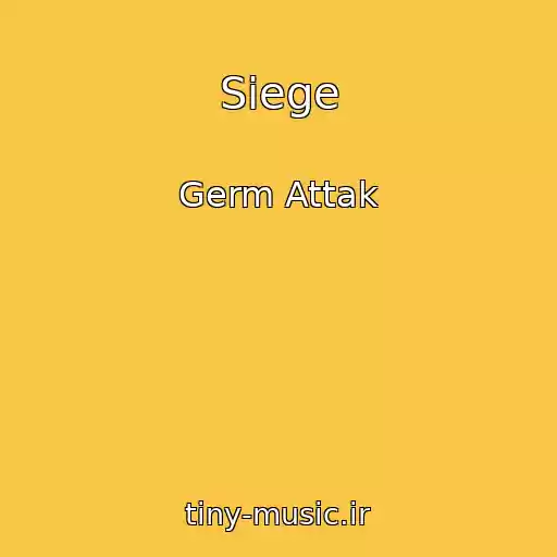 کاور آهنگ Siege از Germ Attak