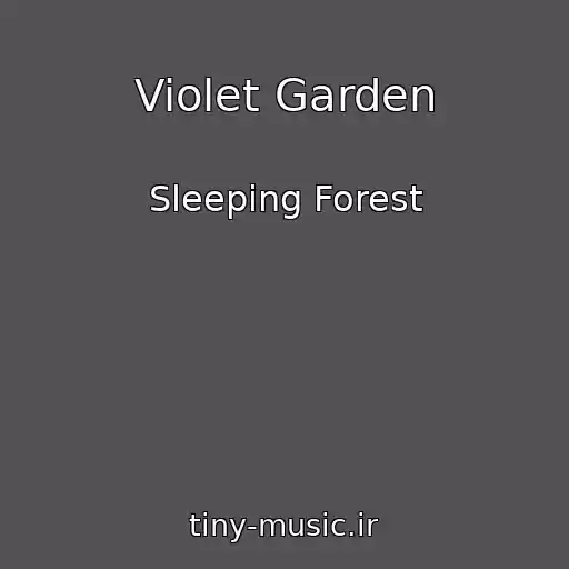کاور آهنگ Violet Garden از Sleeping Forest
