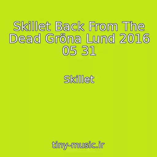 کاور آهنگ Skillet Back From The Dead Gröna Lund 2016 05 31 از Skillet