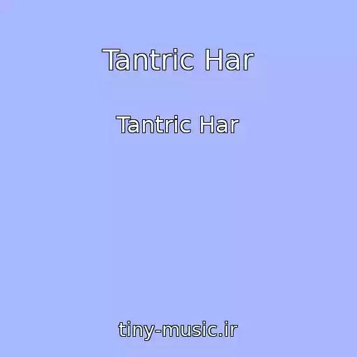 کاور آهنگ Tantric Har از Tantric Har