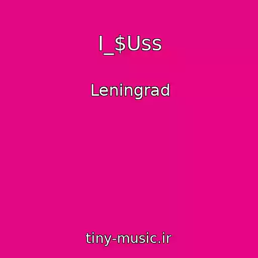 کاور آهنگ I_$Uss از Leningrad