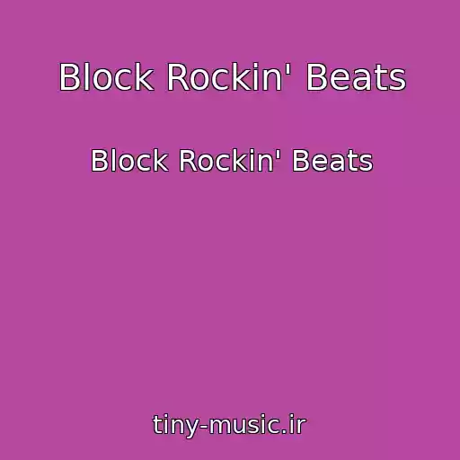 کاور آهنگ Block Rockin' Beats از Block Rockin' Beats