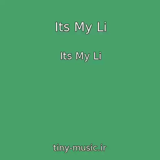 کاور آهنگ Its My Li از Its My Li