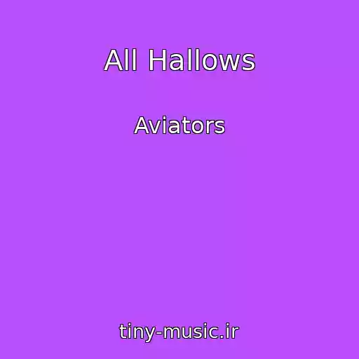 کاور آهنگ All Hallows از Aviators