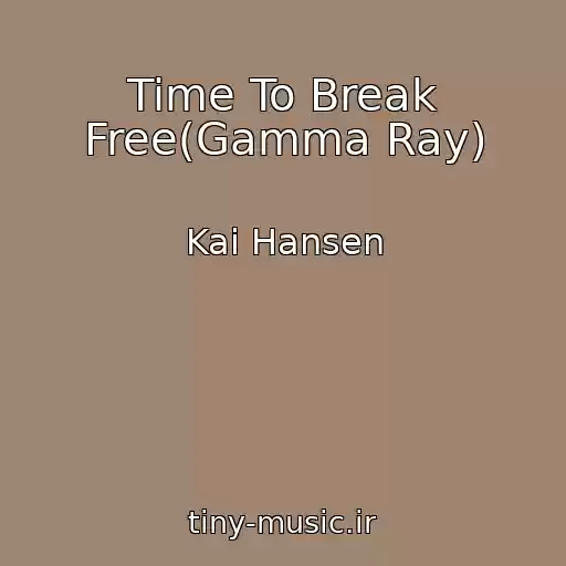 کاور آهنگ Time To Break Free(Gamma Ray) از Kai Hansen