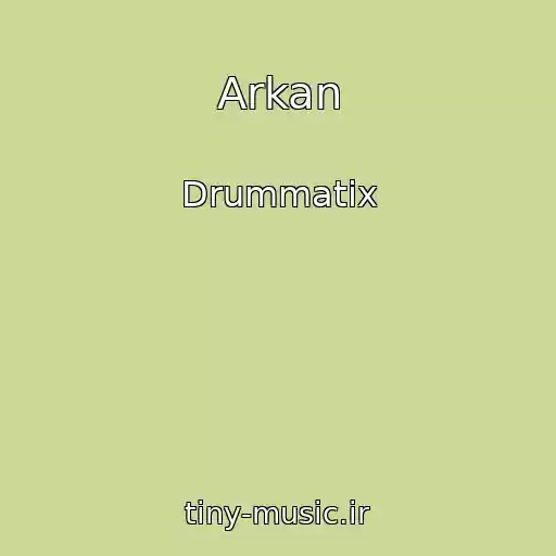کاور آهنگ Arkan از Drummatix