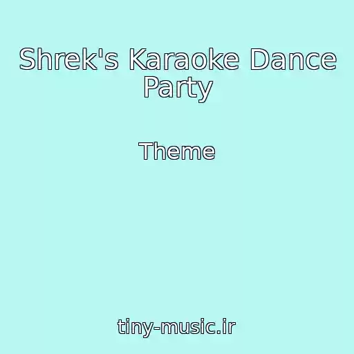 کاور آهنگ Shrek's Karaoke Dance Party از Theme