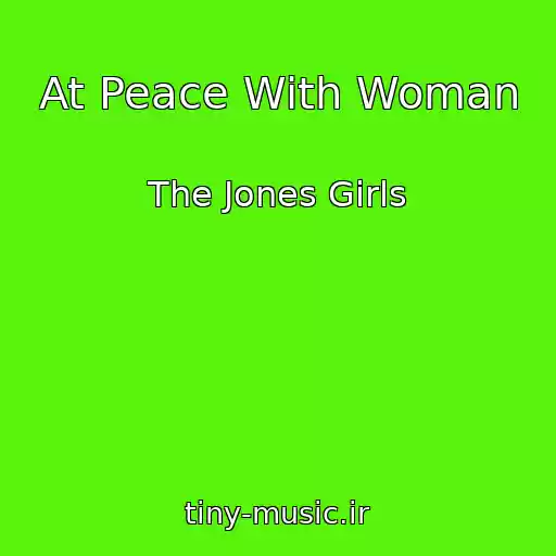 کاور آهنگ At Peace With Woman از The Jones Girls