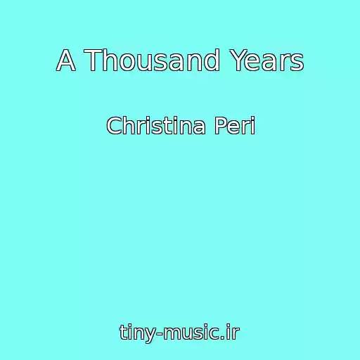 کاور آهنگ A Thousand Years از Christina Peri