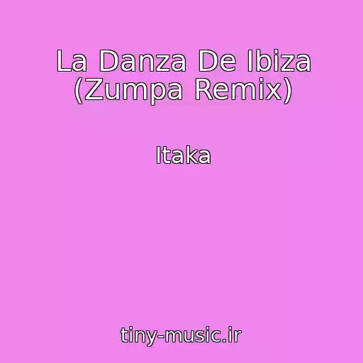 کاور آهنگ La Danza De Ibiza (Zumpa Remix) از Itaka