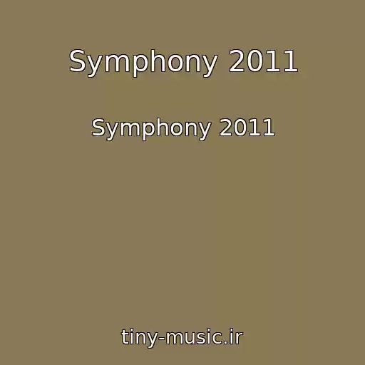 کاور آهنگ Symphony 2011 از Symphony 2011