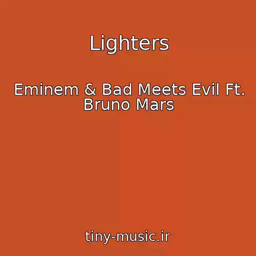 کاور آهنگ Lighters از Eminem & Bad Meets Evil Ft. Bruno Mars