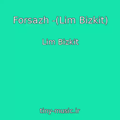 کاور آهنگ Forsazh -(Lim Bizkit) از Lim Bizkit